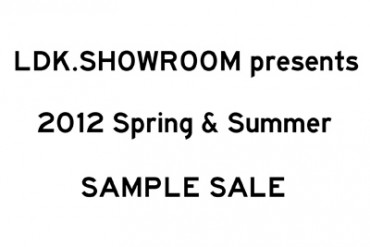 LDK.SHOWROOMで2012年春夏のサンプルセール開催 - 誰でも入場可能