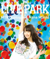 水樹奈々さん、最新LIVE BD&DVD『NANA MIZUKI LIVE PARK × MTV Unplugged: Nana Mizuki』のジャケット、TVCMが公開