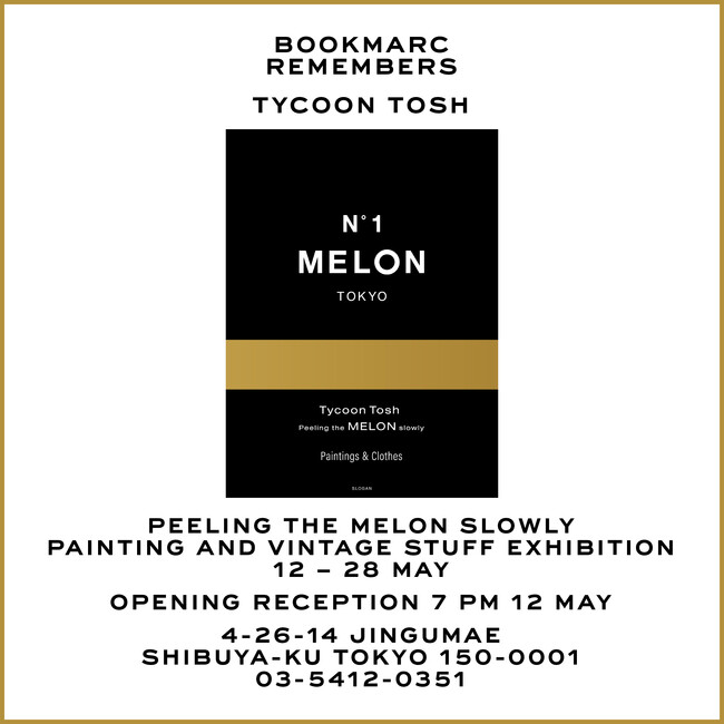 2017年に惜しまれながら逝去された日本の誇るニュー・ウェイヴ・オリジネイター中西俊夫a.k.a Tycoon Toshの回顧展として絵画作品と衣装の展示・販売を「BOOKMARC」にて開催！