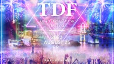 8.25お台場にて日本発開催！夏の終わりを締めくくるDJフェスティバル『TDF』出演アーティスト一部情報解禁！！