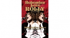 Bohemian Love ROLLY ～㊗️ ROLLY還暦～