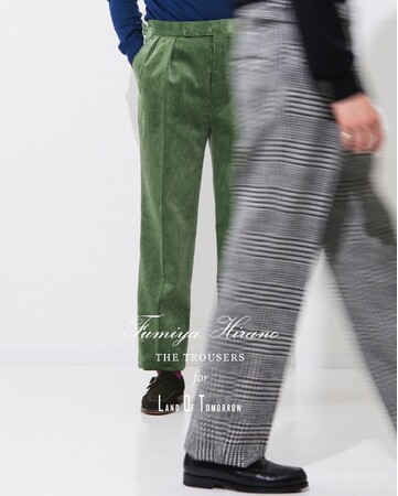 ランド オブ トゥモロー では、9月1日(金)から＜Fumiya Hirano THE TROUSERS(フミヤ ヒラノ ザ トラウザース)＞とのエクスクルージブコレクションを数量限定で発売。