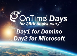 OnTime Days for 25th Anniversary　OnTime Day1 for Domino／OnTime Day2 for Microsoft