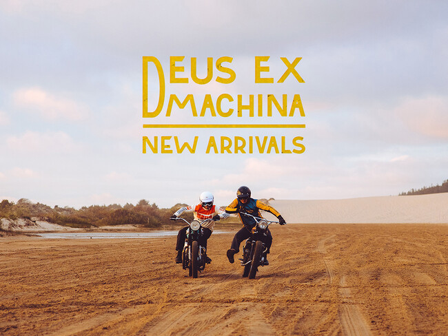 Deus Ex Machina 2023 New Arrivals Now