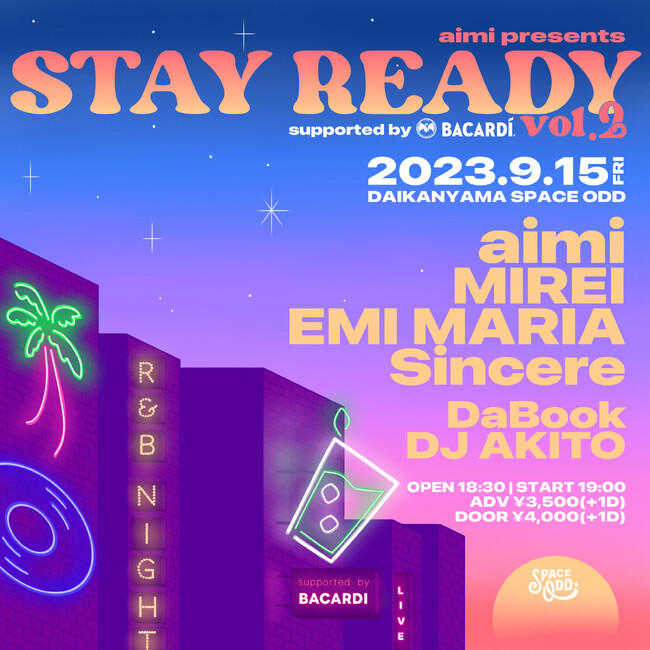 R&Bイベント「aimi presents ‘STAY READY vol.2’ supported by BACARDI」開催まで1週間