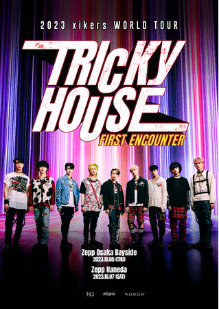 韓国発ボーイズグループ《xikers》　日本初単独ライブ一般発売開始！「xikers WORLD TOUR TRICKY HOUSE : FIRST ENCOUNTER IN JAPAN」