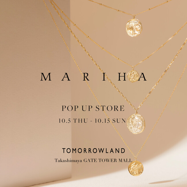MARIHA(マリハ） POP UP STOREを トゥモローランドタカシマヤゲートタワーモール店にて10月5日（木）から10月15日（日）まで開催