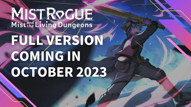 スキルのかけ算で、強敵を圧倒する。『MISTROGUE ミストと生けるダンジョン』2023年10月正式リリース予定！超高難易度コンテンツ「百戦錬磨の道」、新機能「スキルブック」も追加！