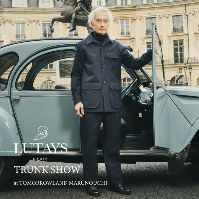 10月15日（日）の1日限定でトゥモローランド 丸の内店にて、フレンチクラシックスタイルを提案するブランド〈LUTAYS〉の受注会を初開催いたします。