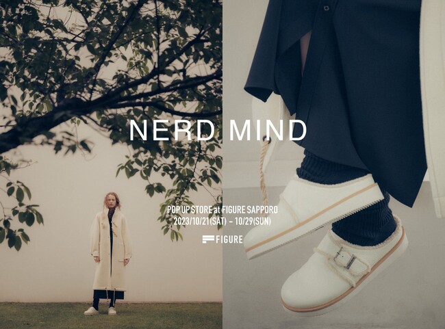 FIGURE SAPPOROにて、岩田剛典氏がクリエイティブディレクターを務めるシューズブランド「NERD MIND (ナードマインド)」のPOP UPイベントを開催。