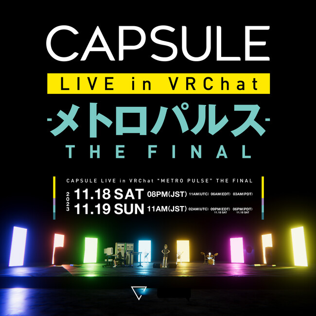 CAPSULE Live in VRChat “メトロパルス” 、最終公演開催！