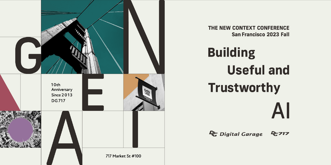 「Building Useful and Trustworthy AI」をテーマに「THE NEW CONTEXT CONFERENCE San Francisco 2023 Fall」を開催