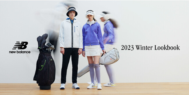 ニューバランス ゴルフ 10月27日(金)より 2023年冬の新作コレクション LookbookをNew Balance Golf オフィシャルサイトにて公開