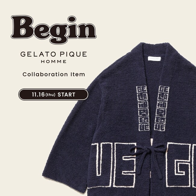 メンズルームウェア「GELATO PIQUE HOMME(ジェラート ピケ オム)」がメンズ雑誌「Begin」との別注アイテム2型を発売！