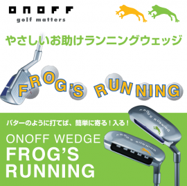 ONOFF WEDGE FROG'S RUNNING