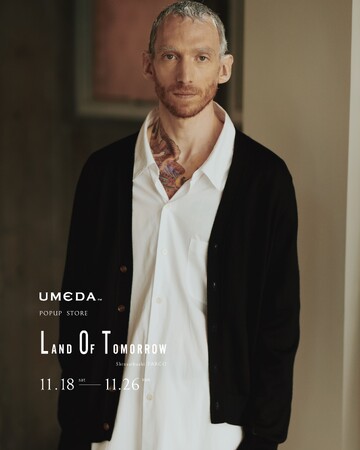 ランド オブトゥモロー 心斎橋店パルコ店では、11月18日（土）から11月26日（日）の期間中、ニット専業プロダクトブランド『UMEDA』のポップアップストアを開催。