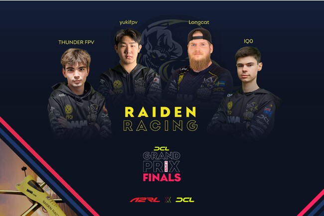 いよいよ今夜開幕！Esportsドローンリーグの頂点『DCL23 Split 2 Final』、世界４連覇を目指す日本チーム『RAIDEN RACING』の挑戦