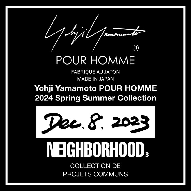 Yohji Yamamoto POUR HOMME×NEIGHBORHOOD(R) 2024S/S Collaborate Collectionを12月8日(金)より発売