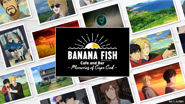 「BANANA FISH Cafe and Bar - Memories of Cape Cod -」期間限定オープン！！