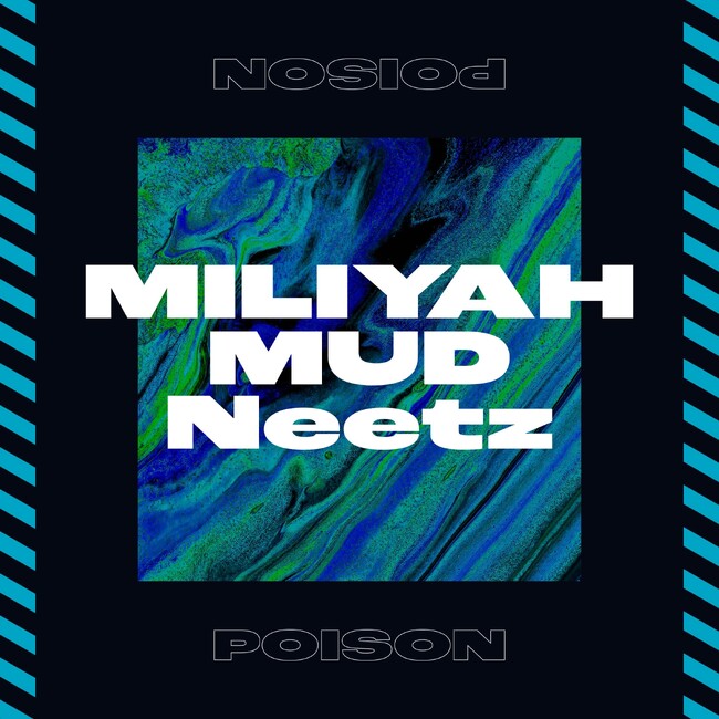加藤ミリヤがKANDYTOWNのMUD、Neetzとのコラボ楽曲「Poison」リリース！