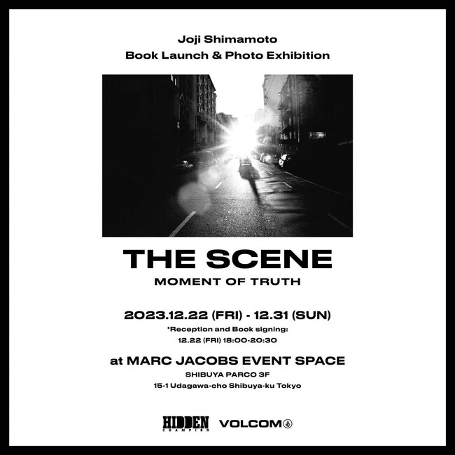 ロマンチスト・ストリートフォトグラファー Joji Shimamoto『THE SCENE - MOMENT OF TRUTH』写真展を渋谷パルコ MARC JACOBS EVENT SPACEで開催