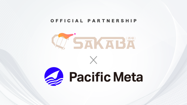 Pacific MetaがSakaba Labsとパートナーシップを締結。Web3分野の戦略立案からシステム開発までワンストップの支援が可能に
