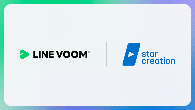 Star Creationが、LINE VOOMパートナーとしてMCN契約を締結