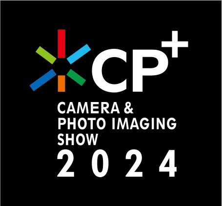 カメラと写真映像のワールドプレミアショー「CP+（シーピープラス）2024」 会場イベント・オンラインイベントに出展