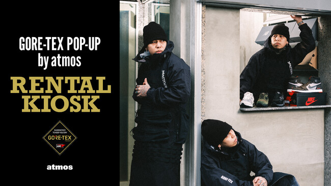 GORE-TEX POP-UP by atmos - Rental KIOSK -
