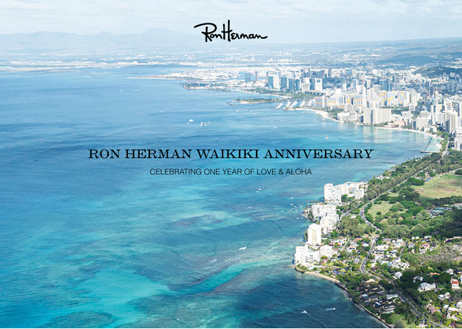 Ron Herman Waikiki Happy 1st Anniversary