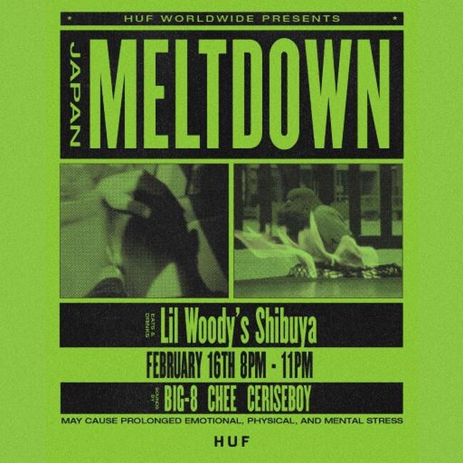 HUF WORLDWIDE PRESENTS “JAPAN MELTDOWN”