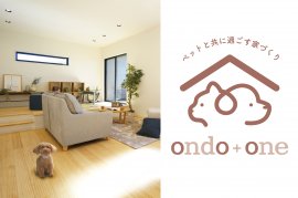ondo+one ペット住宅