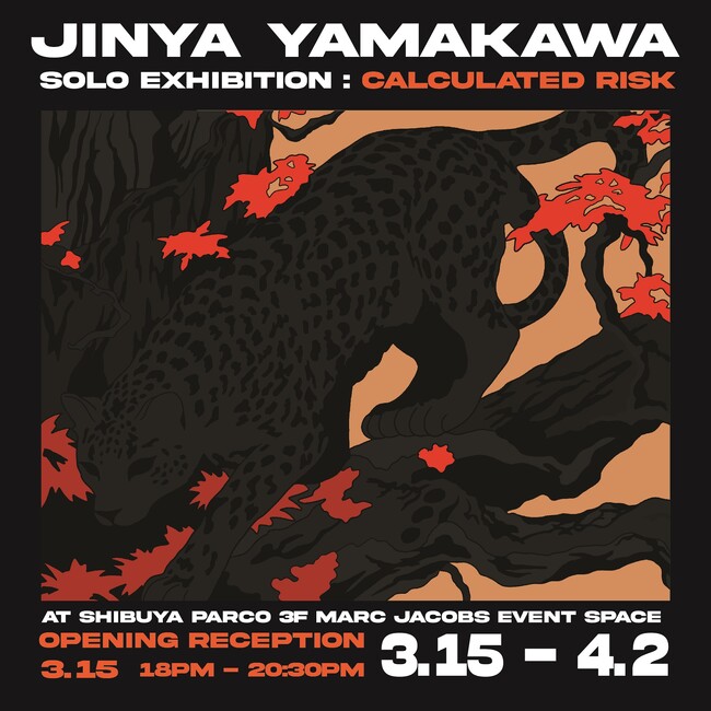 韓国ソウルでの個展を成功させた新進気鋭の日本人アーティストJinya Yamakawaの個展『CALCULATED RISK』を渋谷パルコ3FのMARC JACOBS EVENT SPACEにて開催