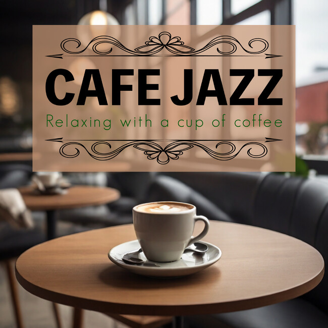 コーヒーミュージックを多く手掛ける「JAZZ PARADISE」の最新アルバム「Cafe Jazz 