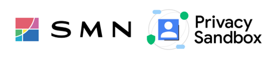 SMN、Google 「Privacy Sandbox」の効果検証を目的としたテストを開始