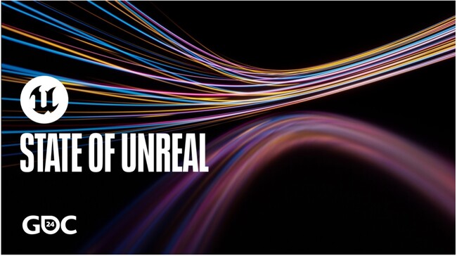 Epic Games、GDC 2024にて実施した「State of Unreal」基調講演実施内容を紹介