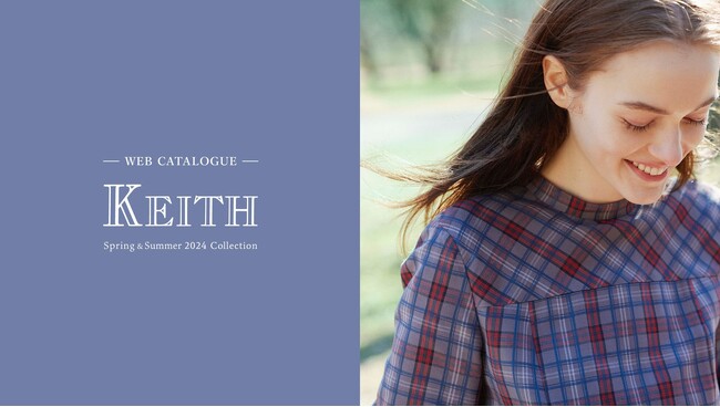 【KEITH】WEBカタログ＜Spring & Summer 2024＞公開