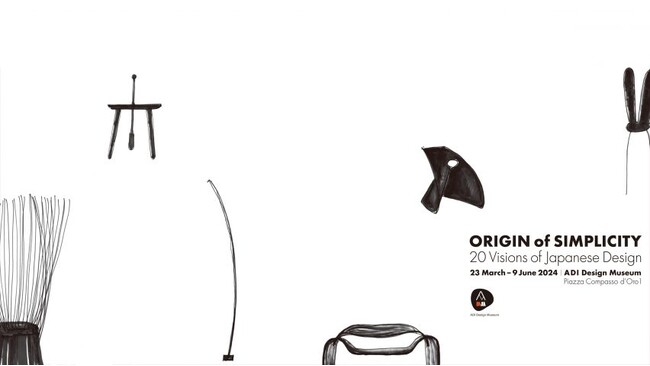 イタリア・ミラノ ADI Design Museumで開催される企画展「Origin of Simplicity: 20 Visions of Japanese Design」へ展示協力