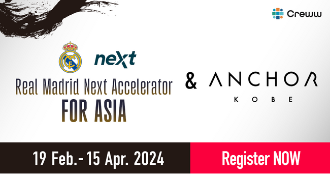 ANCHORがReal Madrid Next Accelerator for ASIAのパートナーになりました。Crewwとスペインの名門の共創プログラム。参加スタートアップを募集中