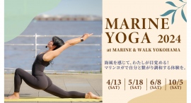 港のヨガレッスン「MARINE YOGA」【MARINE & WALK YOKOHAMA】