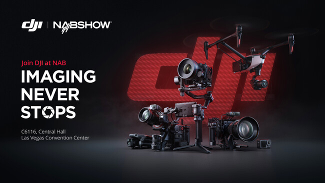 DJI、2024 NAB Showにて、トップクラスのクリエイター向けツールを展示