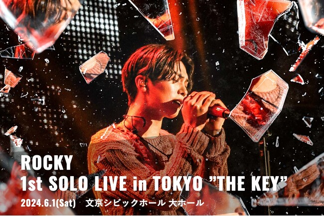 『ROCKY　1st ＳＯＬＯ　LIVE　in　TOKYO　”THE　KEY”』