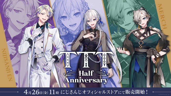 NIJISANJI EN「TTT Half Anniversary」2024年4月26日(金)11時(JST)からにじストア・ENストアにて同時販売開始！