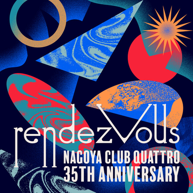 名古屋クラブクアトロ開店35周年企画NAGOYA CLUB QUATTRO 35th Anniversary 