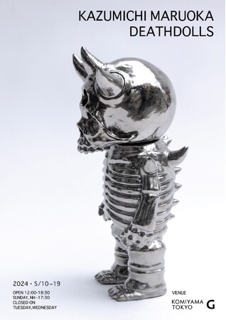 丸岡和吾個展「DEATHDOLLS」開催のお知らせ／KAZUMICHI MARUOKA 'DEATHDOLLS' -solo exhibition- KOMIYAMA TOKYO G