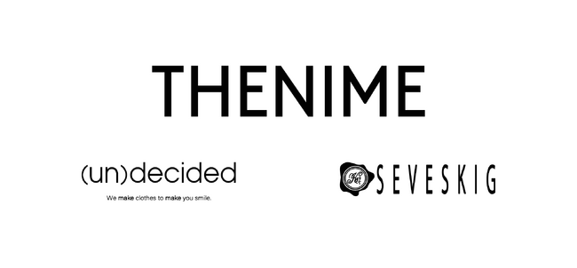 「THENIME×SEVESKIG」「THENIME×(un)decided」スペシャルコラボレーションアイテムを5月10日（金）に発売