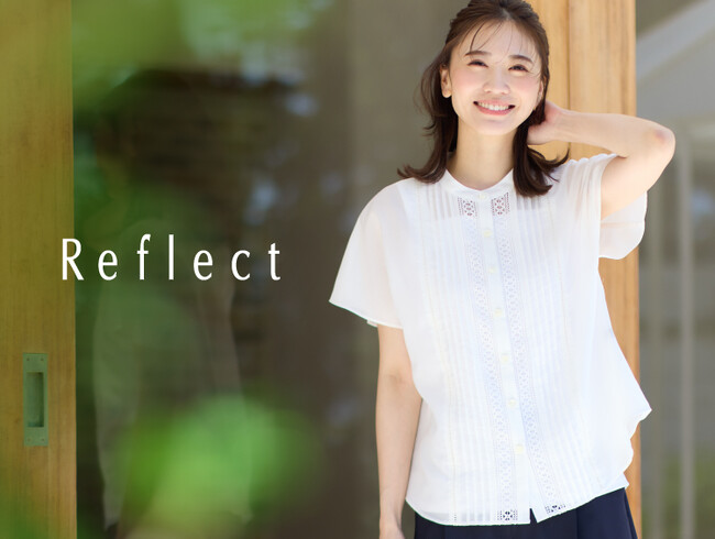 【Reflect】涼やかな初夏の新作コレクション5月10日(金)よりWEBサイトにて公開