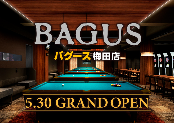 【NEW OPEN】5月30日（木）大阪梅田にハイブリットなアミューズメント空間「バグース梅田店」誕生！