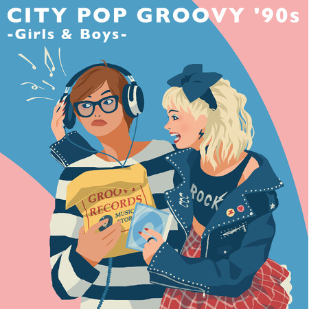 90年代シティポップ・コンピレーション『CITY POP GROOVY '90s -Girls & Boys-』、CD版全曲決定！