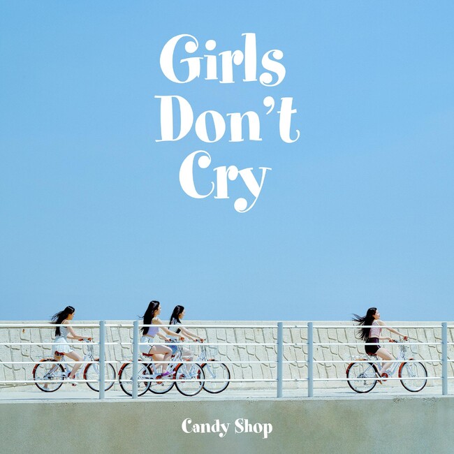 「D-DAY」キャンディーショップ、本日（12日）2ndミニアルバム『Girls Don’t Cry』発売！ダブルタイトル曲収録…音楽面での成長を証明